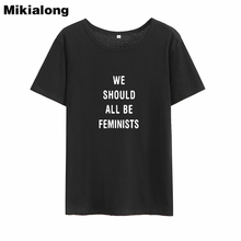 Mikialong We Shoulder Feminists Tshirt Women Summer 2018 T Shirt Women Black Cotton Harajuku T-shirt Printed Tee Shirt Femme 2024 - buy cheap