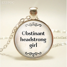 Obstinant Headstrong Girl Quote Necklace, Jane Austen Quote Pendant Literary Quote Jewelry  Determined Woman Necklace 2024 - buy cheap