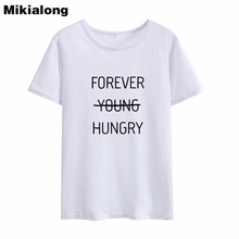 Футболка Mikialong с надписью Forever Young, голодная женская летняя женская футболка, черная хлопковая Футболка Tumblr, женские футболки 2024 - купить недорого