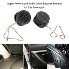 Super Power Loud Audio Dome Speaker Tweeter for Car Auto a pair Car Speaker 2019 New 2024 - buy cheap