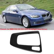 Painel Decorativo do Deslocamento de engrenagem Tampa Guarnição Moldura para BMW E90 E92 E93 2005-2012 Mão Direita Motorista De Fibra De Carbono 2024 - compre barato