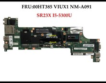 High quality Brand New FRU:00HT385 for Lenovo Thinkpad X250 Laptop Mainboard VIUX1 NM-A091 SR23X I5-5300U DDR3L Fully Tested 2024 - buy cheap