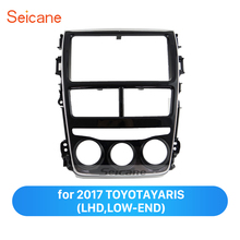 Seicane без зазора 2DIN автомобильный стерео фасции панель радио установка рамка тире отделка Набор для 2017 Тойота YARIS (левый привод, черный) 2024 - купить недорого