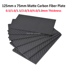 Panel de placa de fibra de carbono mate, 125X75mm, 0,5mm, 1mm, 1,5mm, 2mm, 3mm, 4mm, 5mm, Material compuesto de alta dureza, 125X75mm 2024 - compra barato