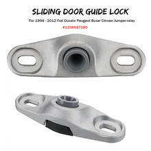 Sliding Door Locator Guide Catch for Fiat Ducato for Peugeot Boxer for Citroen Jumper 1994-2012 1358687080 2024 - buy cheap