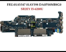 Высокое качество DA0PS8MB8G0 для Lenovo Thinkpad 13 материнская плата для ноутбуков FRU 01AY547 01AV598 SR2EY I5-6200U DDR3L 100% полностью протестирована 2024 - купить недорого