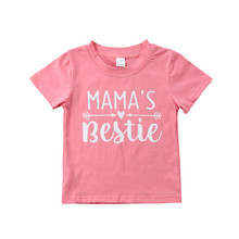 2019 Summer Baby Girl Tops Cotton Tee shirt mama´s bestie Print Infant Clothing Short Sleeve t-Shirt Camiseta Infantil Menina 2024 - buy cheap