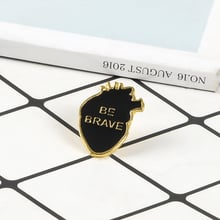 Brave Heart Enamel Pin Black Human Heart Pin Quote Inspiring Brooches for Women Men Clothes Accessories Lapel Pin Badge Icon 2024 - buy cheap