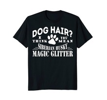 Camiseta de algodón con cuello redondo para hombre, camisa de pelo de perro, Husky siberiano, con purpurina mágica, regalo de cumpleaños, de buena calidad, informal, de negocios 2024 - compra barato