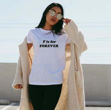F is forever/Женская хлопковая Футболка с принтом; Повседневная забавная футболка для леди; Yong; топ для девочек; хипстерская футболка; Прямая поставка; S-374 2024 - купить недорого