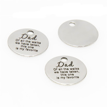 10pcs/lot Father charm Dad of all the walks we have taken this one is my favorite Stainless steel message Charm pendant 20mm 2024 - buy cheap