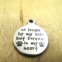 10pcs/lot-no longer by my side forever in my heart stainless steel charms - Laser Engraved - Customized - DIY Charms Pendants 2024 - buy cheap