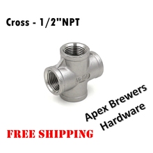 Cross - 1/2"NPT, Stainless Steel 304, Brewer Hardware, Pump fitting, Free Shipping 2024 - buy cheap