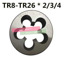 1 шт. TR8 TR10 TR12 TR14 TR16 TR20 TR22 TR24 Die 2/3/4, правая/левая рука T = TR трапециевидная круглая die T, токарный станок 2024 - купить недорого