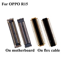 2PCS For OPPO R 15 R15 FPC connector For OPPO R15 R 15 LCD display screen on motherboard mainboard / On flex cable 2024 - buy cheap