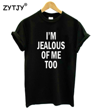 Женская футболка с надписью «я завидую себя тоже», хлопковая забавная футболка для девушек, хипстерская футболка Tumblr, Прямая поставка 2024 - купить недорого