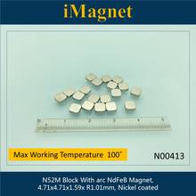 N00413 50pcs N52M Block super strong Rare Earth Neodymium Magnet,4.71x4.71x1.59x R1.01mm,Ndfeb Magnet ,Magnet for refrigerator 2024 - buy cheap