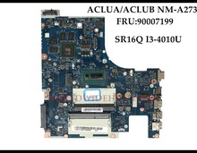 NM-A273 ACLUA/ACLUB de gran calidad para la placa base del ordenador portátil Lenovo Z50-70 FRU: 90007199 SR16Q I3-4010U DDR3L 2GB 100% totalmente probada 2024 - compra barato