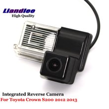 Liandlee For Toyota Crown S200 2012 2013 Car Reverse Parking Camera Backup Rear View CAM SONY HD CCD Integrated Nigh Vision 2024 - buy cheap