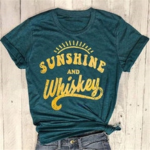 New Women t shirt Short Sleeve Dark Green tops tee Sunshine And Whiskey Print O-Neck T-Shirt 2018 Summer Casual Female tops Tee 2024 - buy cheap