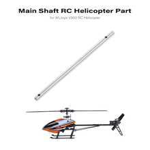 WLtoys V950 RC Helicopter 90mm Main Shaft RC Helicopter Part RC Accessories 2024 - buy cheap