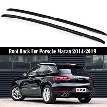 Roof Rack For Porsche Macan 2014-2019 Racks Rails Bar Luggage Carrier Bars top Racks Rail Boxes Aluminum alloy 2024 - buy cheap