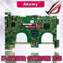 Материнская плата для ноутбука AKemy N550JX G550JX Материнская плата ASUS N550JX G550JX N550JV G550J N550J i7-4720HQ CPU GTX950M 2GB 2024 - купить недорого