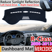 Para Mercedes Benz Clase R 2006 ~ 2013 estera antideslizante cubierta del salpicadero accesorios de Dashmat R- klasse R280 R300 R320 R500 R63 2024 - compra barato