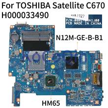 KoCoQin материнская плата для ноутбука TOSHIBA Satellite C670 C675 L770 L775 HM65 материнская плата H000033490 N12M-GE-B-B1 2024 - купить недорого
