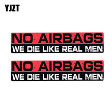 YJZT 2X 20CM*4CM Warning Personality NO AIRBAGS WE DIE LIKE REAL MEN PVC Car Sticker Decal 12-0020 2024 - buy cheap