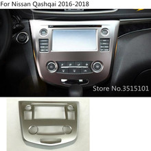 car Middle Console Temperature air-condition panel Volume navigation switch trim frame For Nissan Qashqai 2016 2017 2018 2024 - buy cheap