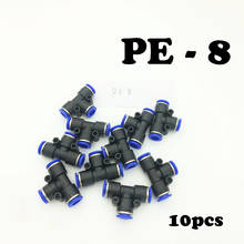 10pcs/lot  PE-8 Pneumatic 8mm to 8mm to 8mm Equal Union Tee Push In Quick Fitting Connect Joint Connector Fitting PE Connector T 2024 - buy cheap