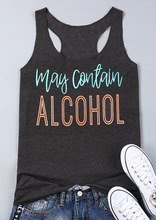 New Women Tank Tops Letter May Contain Alcohol Print Female Tank Gray Sleeveless Top Summer 2018 Fashion Female Lady Tops Tee 2024 - buy cheap