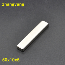 10pcs 50mm x 10mm x 5mm Strong Neodymium Rare Earth Magnet 50*10*5 50X10X5 Art Craft Connection free shipping 50mm*10mm*5mm 2024 - buy cheap