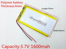 3.7V 1600mAh 404070 Lithium Polymer Li-Po Rechargeable DIY Battery For Mp3 MP4 MP5 GPS PSP mobile electronic part 2024 - buy cheap