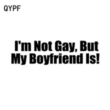 QYPF 17.5cm*4.8cm I'm Not Gay But My Boyfriend Is! Interesting Vinyl High-quality Car Sticker Decal Black Silver C15-1165 2024 - buy cheap