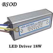 BSOD Light Transformer LED Driver 18W Input Voltage AC85-265V Output DC22-36V Constant Current 600ma Waterproof Aluminum 2024 - buy cheap