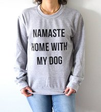 Свитшот Sugarbaby Namaste унисекс с надписью «Home With My Dog» для женщин, модные подарки для девочек-подростков, Женские кофты с надписью «Humor», Прямая поставка 2024 - купить недорого