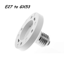 10PCS High Quality E27 to Gx53 Lamp Holder Converter, E27-Gx53 Lamp Base Converter 2024 - buy cheap