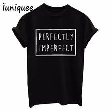 PERFECTLY IMPERFECT Women Summer T-shirt Shirts Tops Funny Letters Print Slim Casual White Tshirts tees female large size 2024 - buy cheap