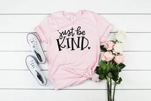 Sugarbaby New Arrival Just Be Kind Shirt Be Kind Tee Women's T-shirt Kindness tshirts Short Sleeve Fashion Tumblr Women t shirt 2024 - buy cheap