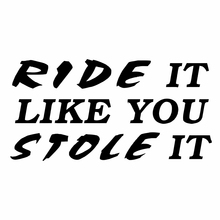 Забавная мотоциклетная виниловая наклейка-наклейка для езды, как вы украли, вездеход, мотоцикл, веселая наклейка 2024 - купить недорого