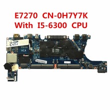 For Dell Latitude E7270 Laptop Motherboard CN-0H7Y7K 0H7Y7K H7Y7K AAZ50 LA-C451P With I5-6300 CPU DDR4 MB 100% Tested Fast Ship 2024 - buy cheap