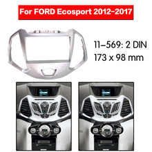 Panel de salpicadero para coche FORD Ecosport 569 + tablero estéreo, Kit de instalación de CD envolvente embellecedor de salpicadero, 11-2012 2024 - compra barato