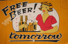 Free Beer Tomorrow Bar Flag 3ft x 5ft Polyester Banner Flying 150* 90cm Custom flag outdoor AF12 2024 - buy cheap
