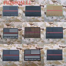 The thin Red line America flag These Colors Don't Run 3D PVC patch 2024 - buy cheap