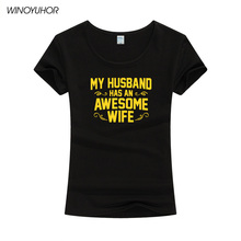 My Husband Has An Awesome Wife Letters Printed T-Shirts Women Fashion Short Sleeve T Shirt Cotton Funny Gift For Ladies Girl 2024 - buy cheap