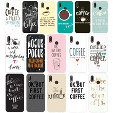 277H Ok But First Coffee Soft Silicone Tpu Cover Case for huawei Nova 3 3i p smart 2024 - buy cheap