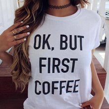 Sugarbaby Ok, But first Coffee T-shirt Boyfriends Girlfriends Cool Casual Tumblr Vintage t shirt High quality Coffee t shirt 2024 - buy cheap