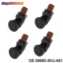 4 pcs/lot 39680-SHJ-A61 CAR AUTO Parking Sensor For Honda CRV PDC Parking Sensor High Quality 2024 - buy cheap